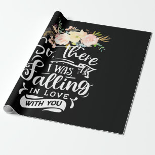 I Was Falling In Love With You Wrapping Paper