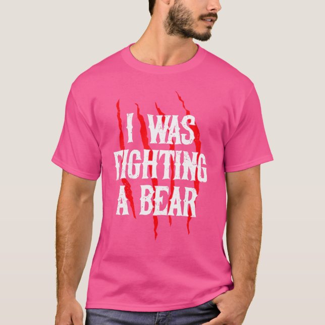 I Was Fighting A Bear Broken Leg Bear For Men 1 T-Shirt (Front)