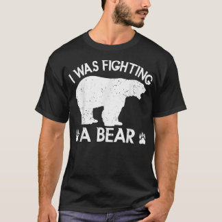 I was Fighting a Bear Broken Leg Bear for Men  T-Shirt
