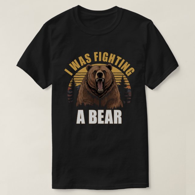 I Was Fighting A Bear Funny Injury Get Well Gift  T-Shirt (Design Front)