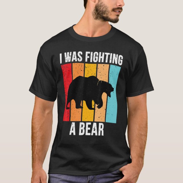 I Was Fighting A Bear Funny Retro Injury Recovery  T-Shirt (Front)