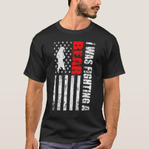 I Was Fighting A Bear Get Well Soon Injury USA Ame T-Shirt