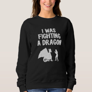 I Was Fighting A Dragon After Surgery Recovery Bro Sweatshirt