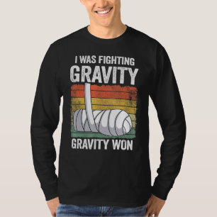 I Was Fighting Gravity Gravity Won Broken Hand Bro T-Shirt