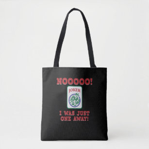 I Was Just One Away Mahjong Game Player Games Tote Bag