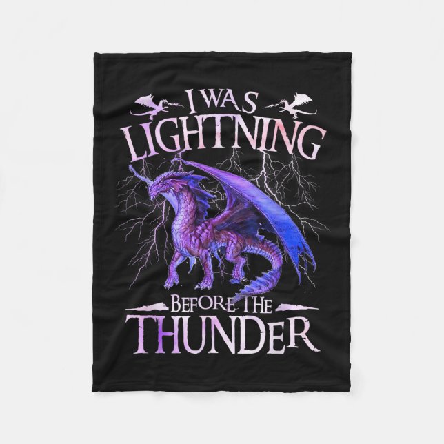 I Was Lightning Before The Thunder Dragons Lover M Fleece Blanket (Front)