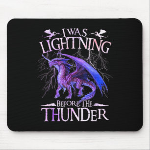 I Was Lightning Before The Thunder Dragons Lover M Mouse Mat