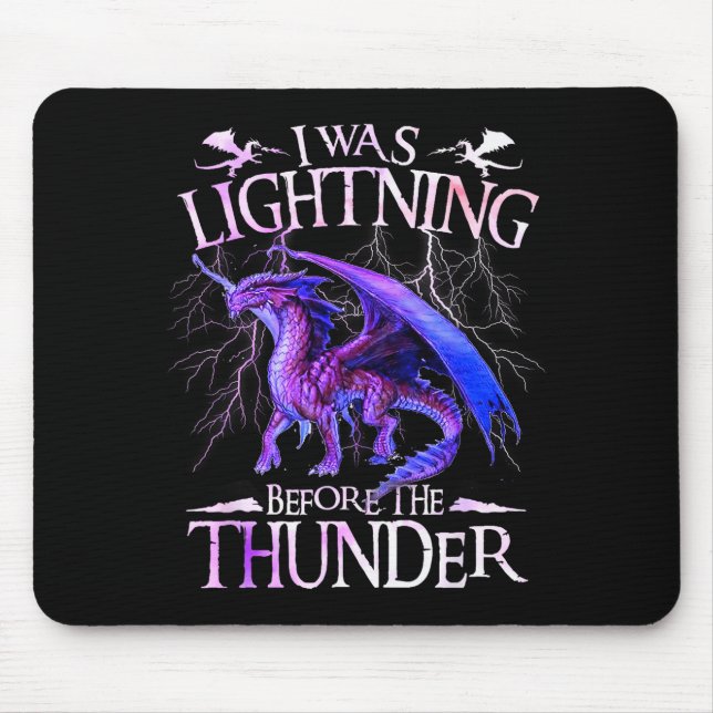 I Was Lightning Before The Thunder Dragons Lover M Mouse Mat (Front)