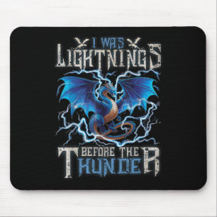 I Was Lightning Before The Thunder Fantasy Dragon Mouse Mat