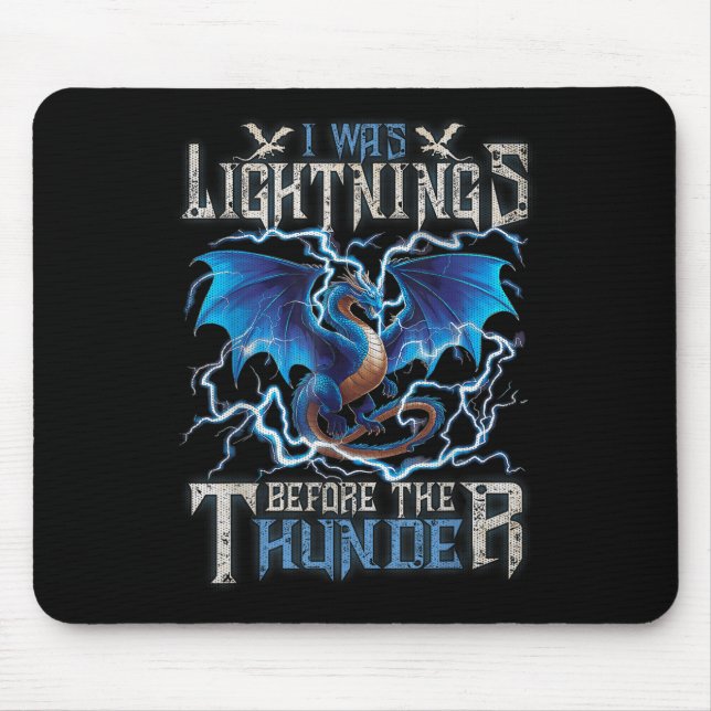 I Was Lightning Before The Thunder Fantasy Dragon  Mouse Mat (Front)