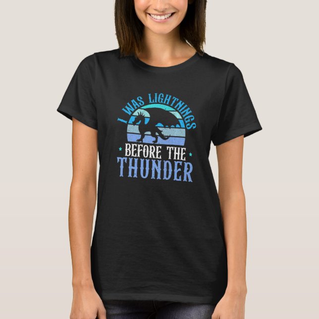 I Was Lightnings Before The Thunder Dragons Dragon T-Shirt (Front)