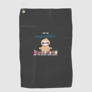 I Was Like Whatever Tee Sloth Yoga Meditating Slot Golf Towel
