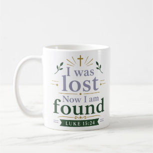 I Was Lost Now I Am Found Bible Verse Quote Coffee Mug