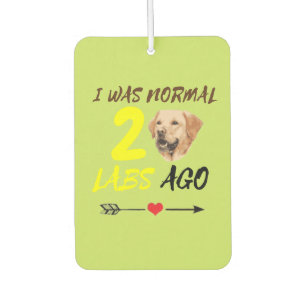 I Was Normal 2 Labs Ago Funny Car Air Freshener