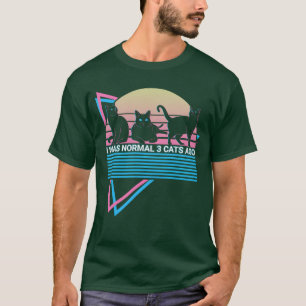I Was Normal 3 Cats Ago Funny Cat gift T-Shirt
