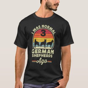 I Was Normal 3 German Shepherd Ago Men Retro GSP D T-Shirt
