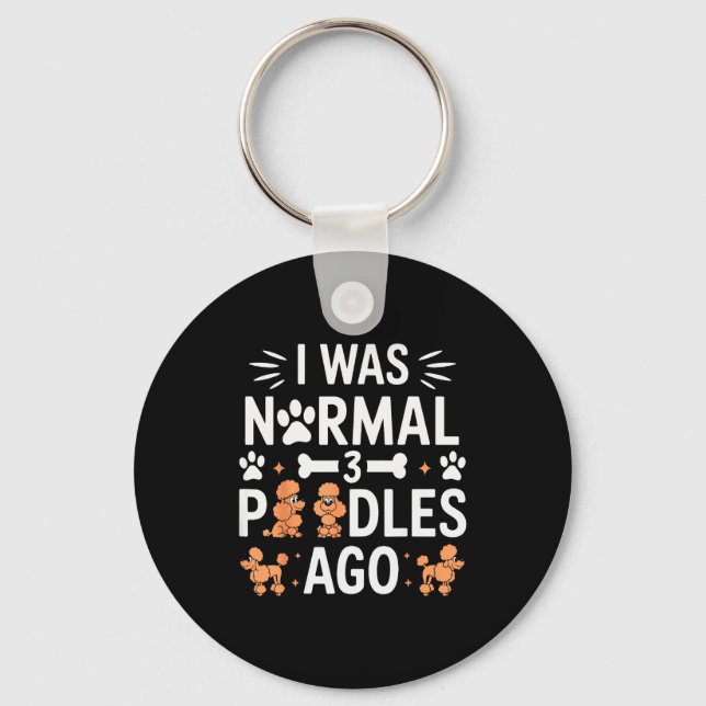 I Was Normal 3 Odles Ago Funny Odle Dog Family Of  Key Ring (Front)