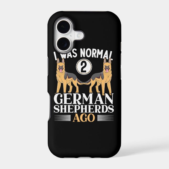 I Was Normal German Shepherds Ago (Back)