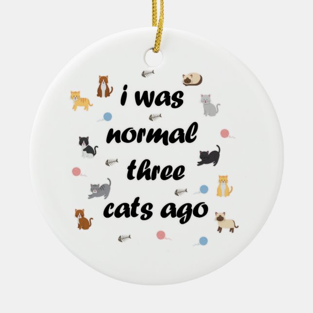 I was normal three cats ago ceramic tree decoration (Front)