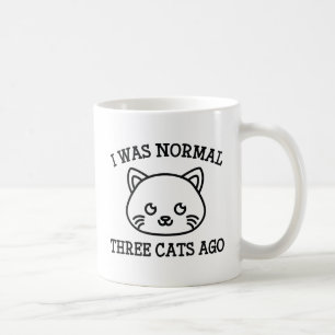 I Was Normal Three Cats Ago Coffee Mug