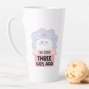 I Was Normal Three Cats Ago Latte Mug