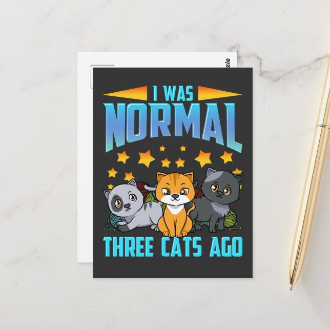 I Was Normal Three Cats Ago Postcard (Front/Back In Situ)