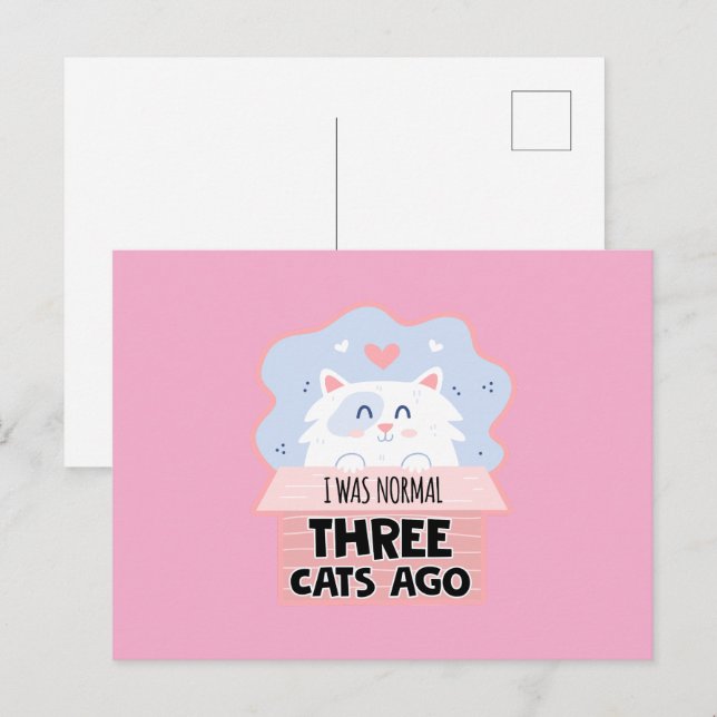 I Was Normal Three Cats Ago Postcard (Front/Back)