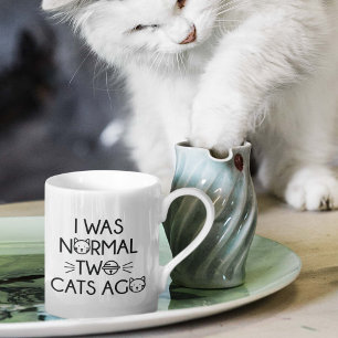 I Was Normal Two Cats Ago Coffee Mug