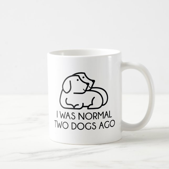 I Was Normal Two Dogs Ago Coffee Mug (Right)