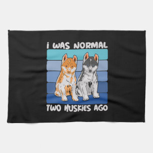 I Was Normal Two Huskies Ago Shiba Dog Tea Towel