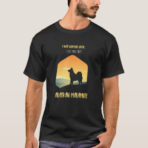 I Was Normal Until I Got My First Alaskan Malamute T-Shirt