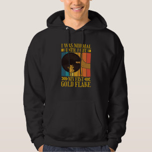 I Was Normal Until My Fist Gold Flake Gold Prospec Hoodie