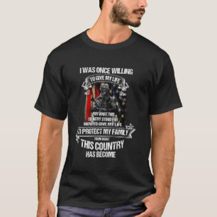 I Was Once Willing To Give My Life For What I Beli T-Shirt