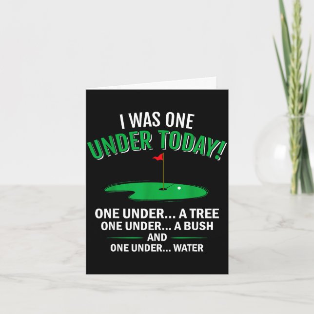 I was one under funny golf lover golfer gift  card (Front)