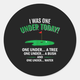 I was one under funny golf lover golfer gift classic round sticker