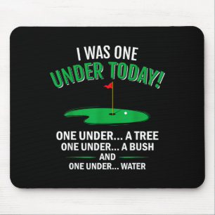 I was one under funny golf lover golfer gift  mouse mat