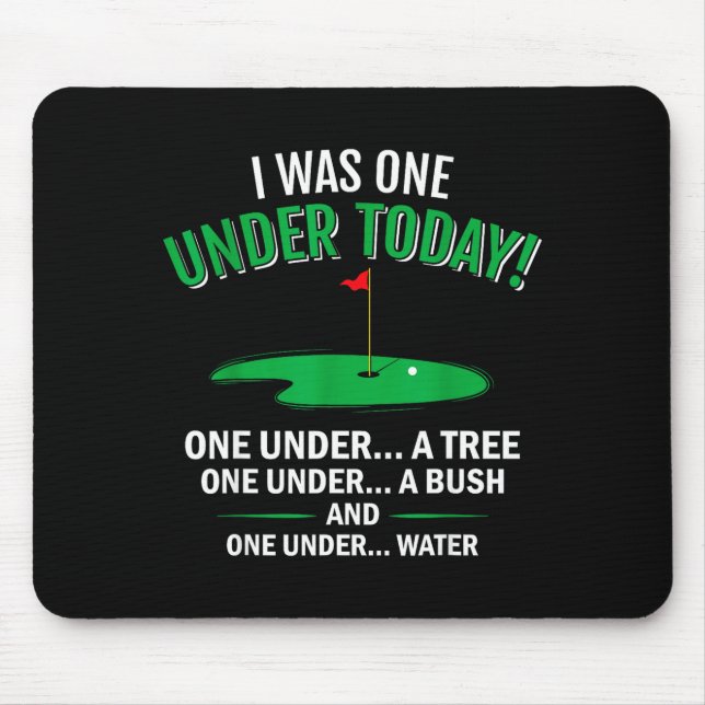 I was one under funny golf lover golfer gift  mouse mat (Front)