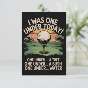I Was One Under Today Golf Lover Golfer Golfing  Invitation