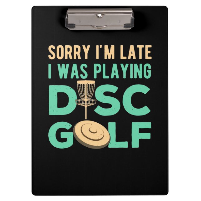 I Was Playing Disc Golf Clipboard (Front)