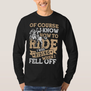 I Was Riding When I Fell Off Horseback & Horsesho T-Shirt