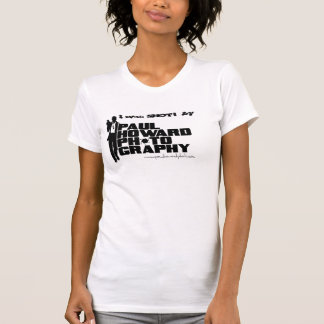 I Was Shot Shirt