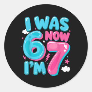 I Was Six Now I'm Seven 67 Groovy 7th Birthday Dec Classic Round Sticker