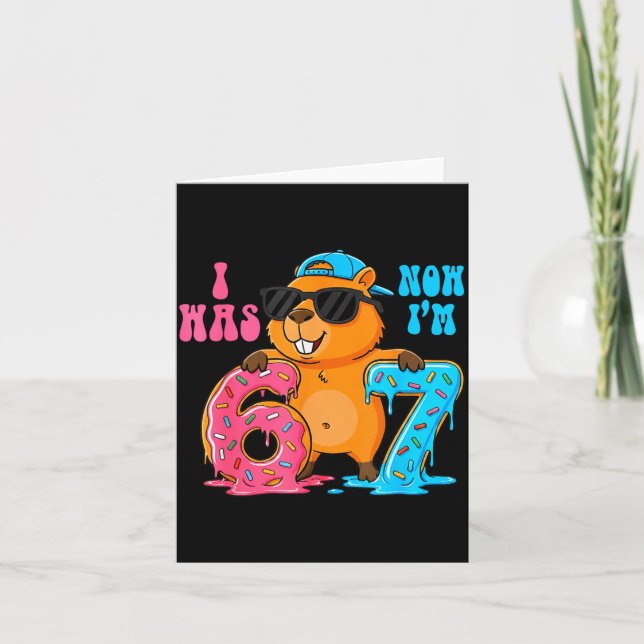 I Was Six Now I'm Seven 6 7 Capybara 67 Meme 7th B Card (Front)
