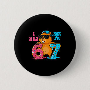 I Was Six Now I'm Seven 6 7 Capybara 67 Meme 7th B Cm Round Badge