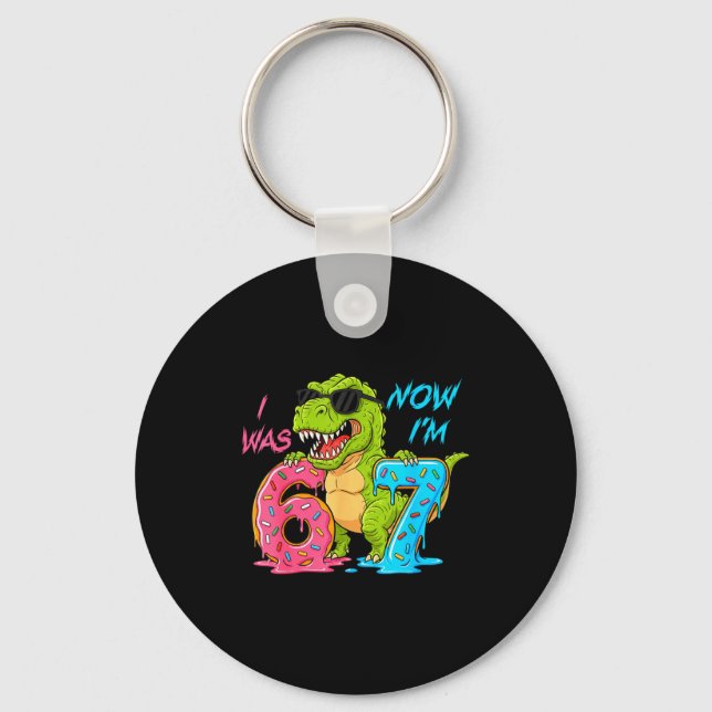 I Was Six Now I'm Seven T-rex Dinosaur 67 Meme 7th Key Ring (Front)