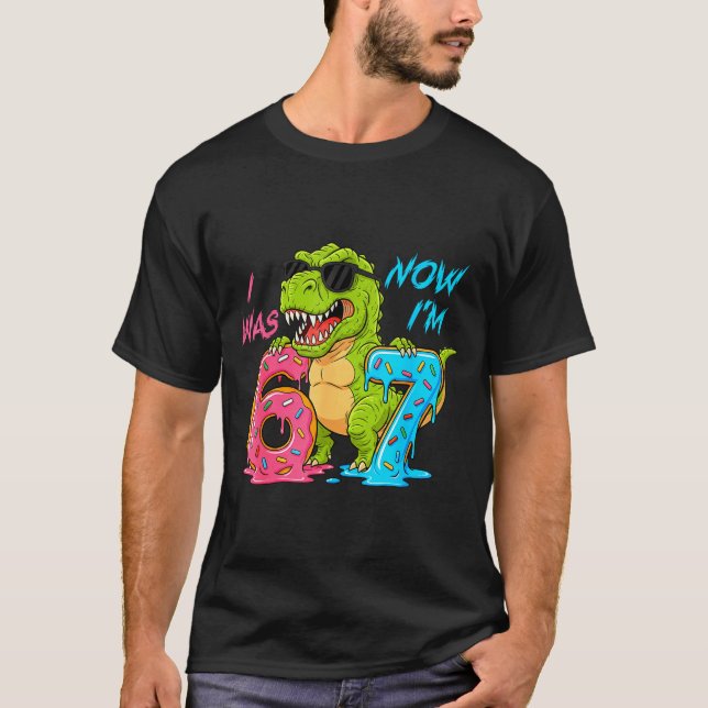 I Was Six Now I'm Seven T-rex Dinosaur 67 Meme 7th T-Shirt (Front)