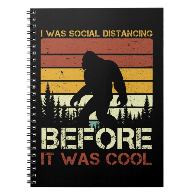 I Was Social Distancing Before It Was Cool Funny Notebook (Front)