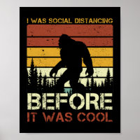 I Was Social Distancing Before It Was Cool Funny