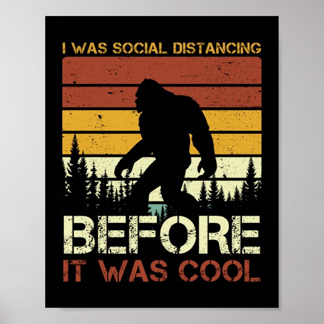 I Was Social Distancing Before It Was Cool Funny Poster (Front)