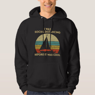 I Was Social Distancing Before It Was Cool Funny S Hoodie